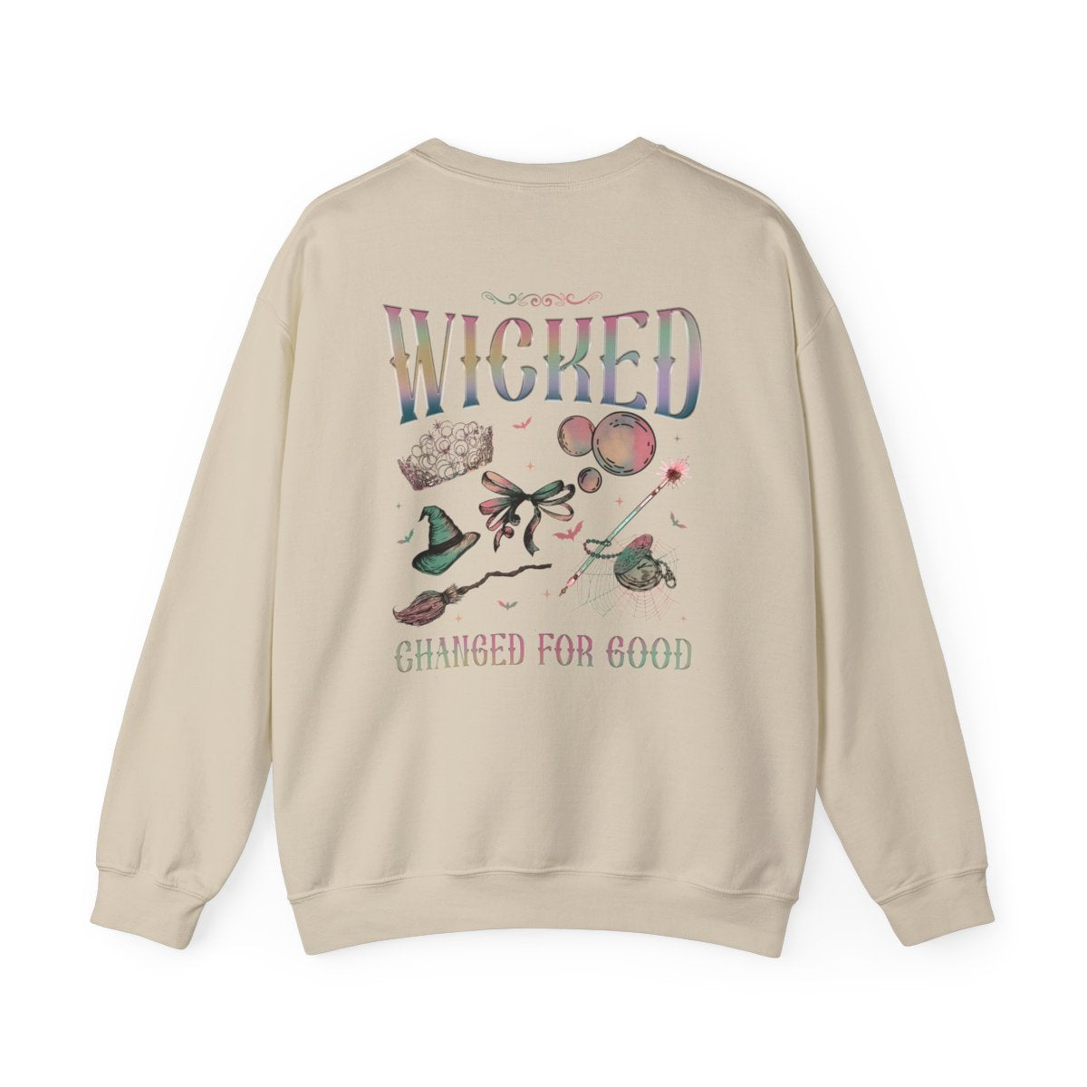 Wicked Changed For Good Crewneck (Front & Back Design)